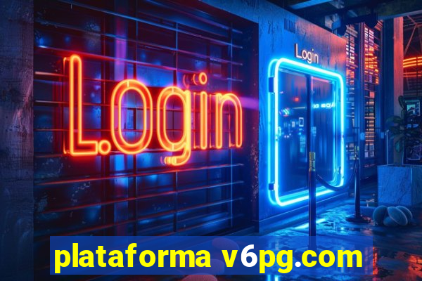 plataforma v6pg.com